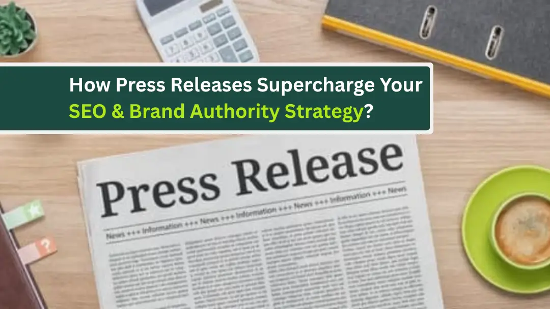 How Press Releases Supercharge Your SEO Brand Authority Strategy 1